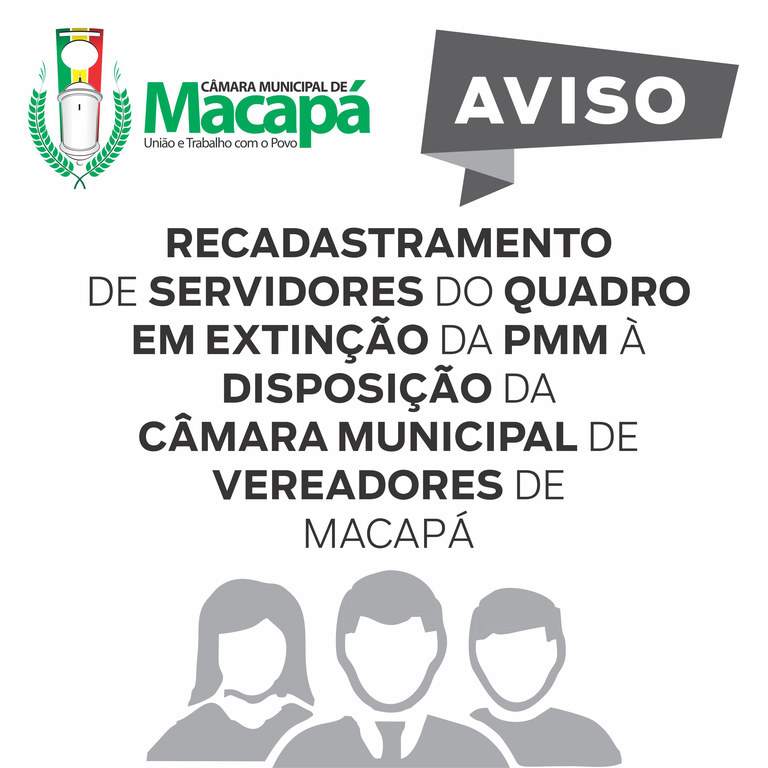 RECADASTRAMENTO DE SERVIDORES PMM CMM Câmara Municipal de Macapá