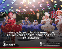 Forrozão da Câmara Municipal reúne vereadores, servidores e familiaresForrozão da Câmara Municipal reúne vereadores, servidores e familiares